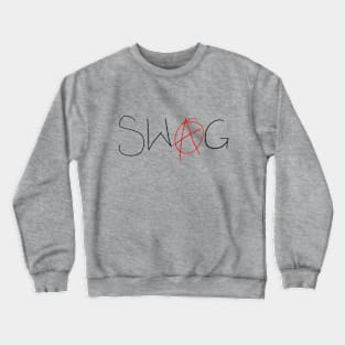 Swag Babey!!! Crewneck Sweatshirt